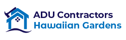  ADU Contractors in Hawaiian Gardens